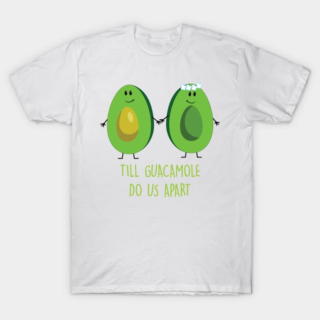 cinco de mayo, avocado wedding T-Shirt by Brash Ideas